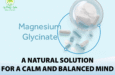 Blog thang 10. Magnesium Glycinate – Giải pháp tự nhiên giúp tâm trí bình an